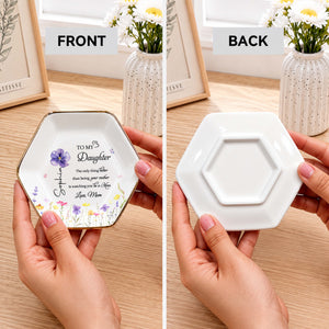 To My Daughter Better Than Being Your Mother Flower Floral Design - Personalized Custom Jewelry Dish, Ceramic Dish, Hexagonal Shape - DAU079_HECRD