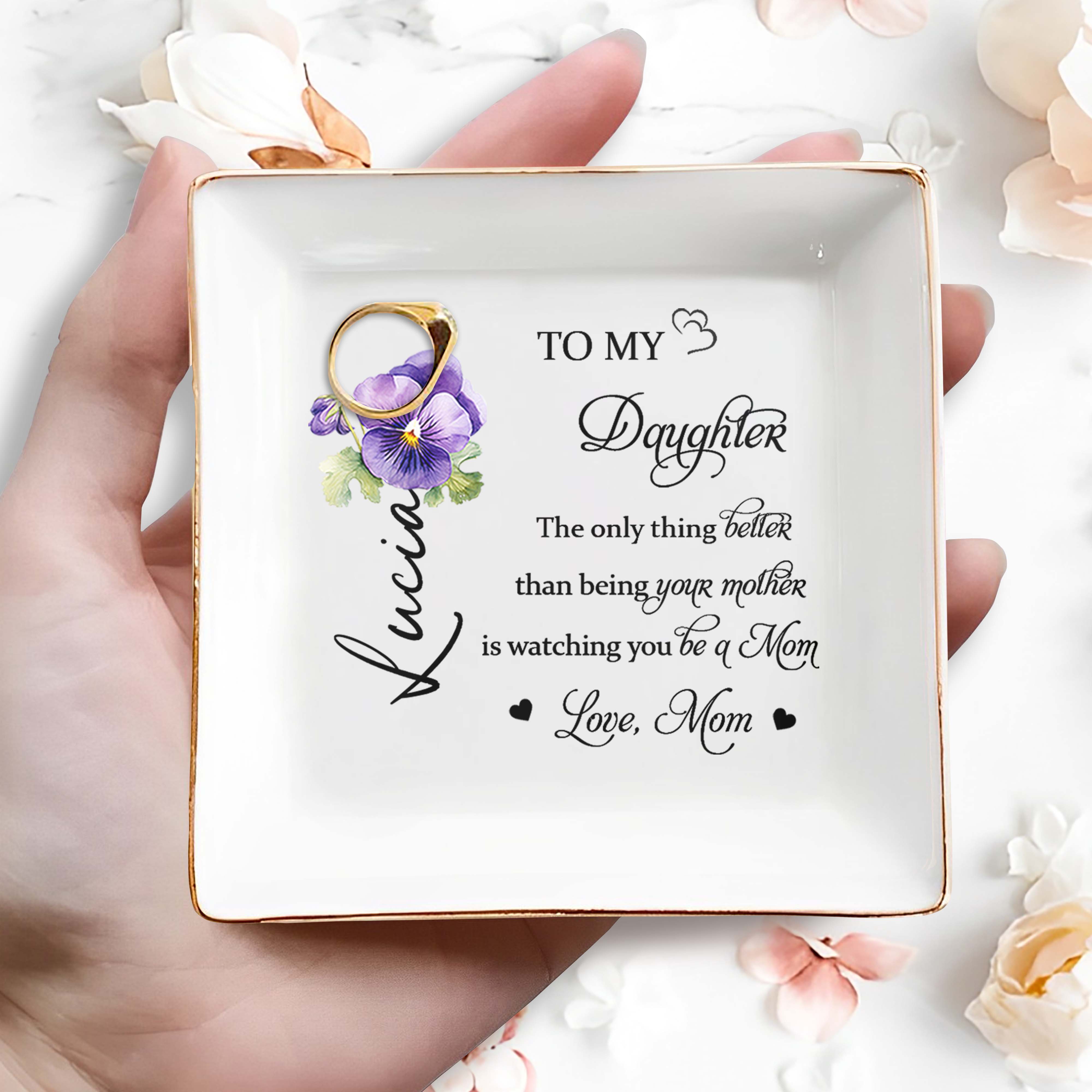 To My Daughter, Watching You Be A Mom, Pansy Flower Design - Personalized Custom Jewelry Dish - DAU079_SCRD