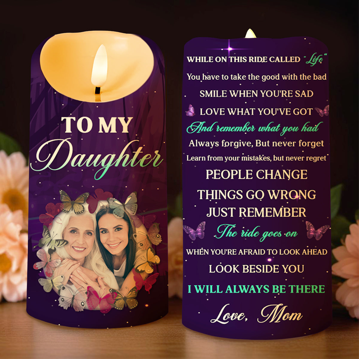 Love And Guidance Message From Mom To Daughter With Butterflies And Flowers - Personalized Custom LED Candle - DAU087_LECA
