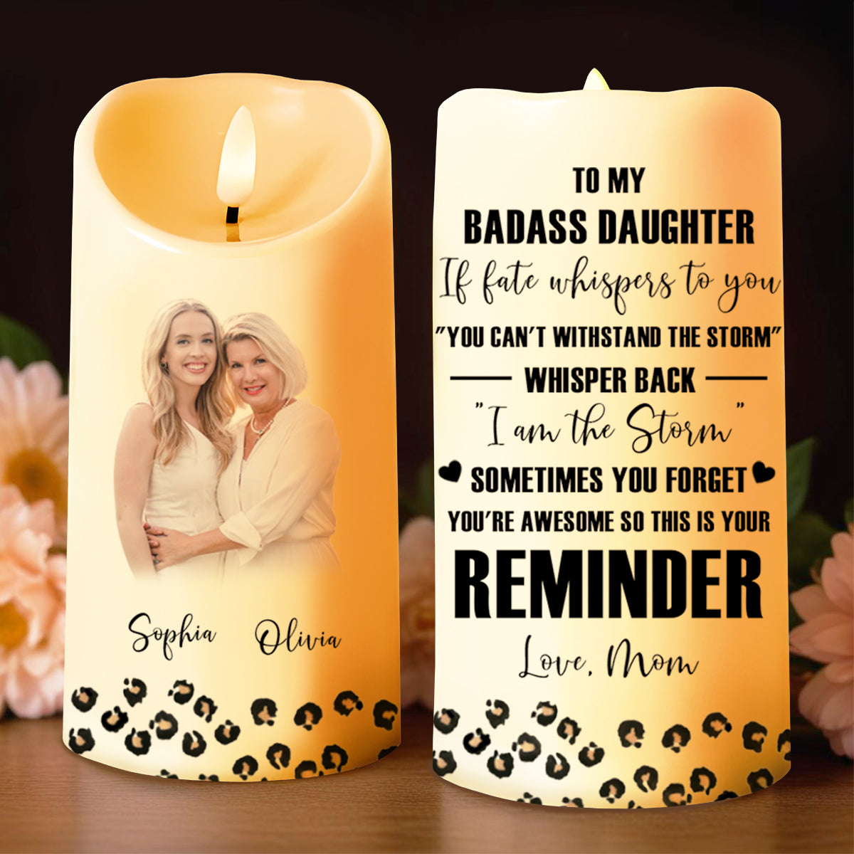 Whisper Back I Am the Storm Reminder For Daughter - Personalized Custom LED Candle - DAU088_LECA