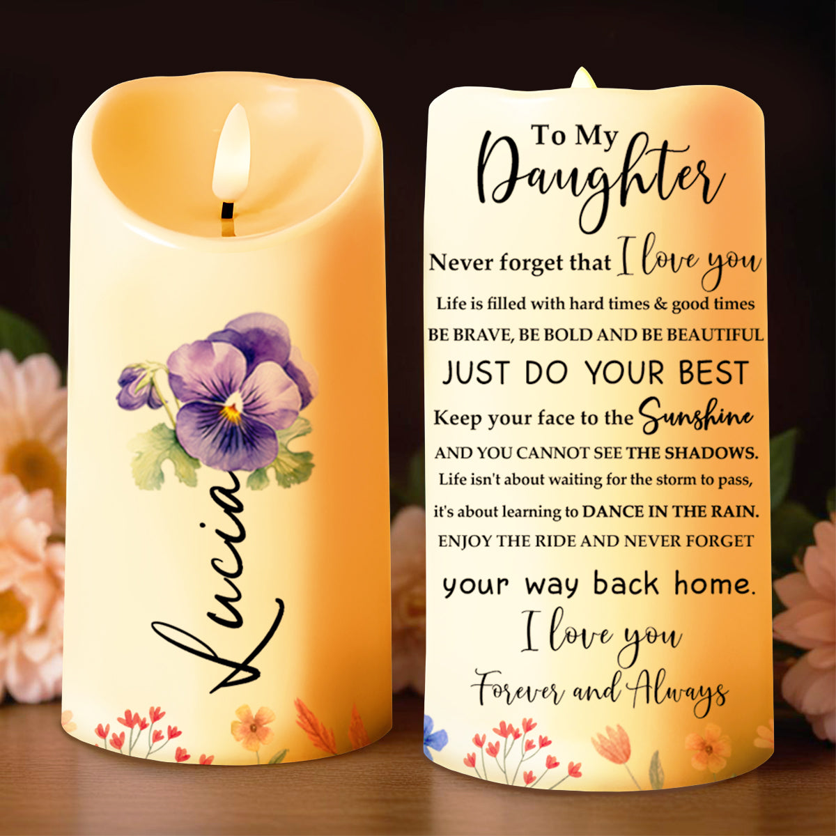 Sunshine And Flowers Inspirational Message For Daughter - Personalized Custom LED Candle - DAU089_LECA
