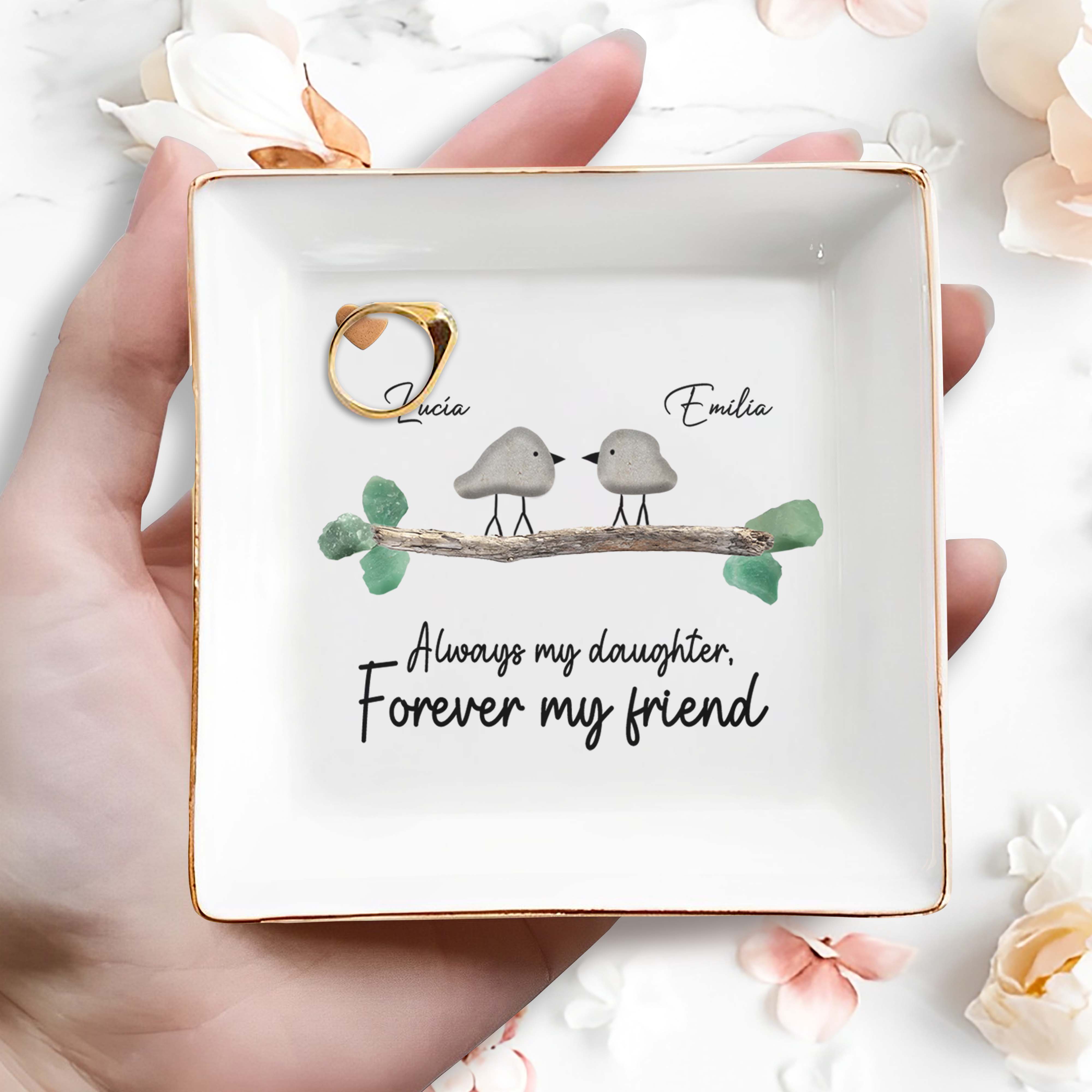 Always My Daughter Forever My Friend Birds Heart Branch - Personalized Custom Jewelry Dish - DAU099_SCRD