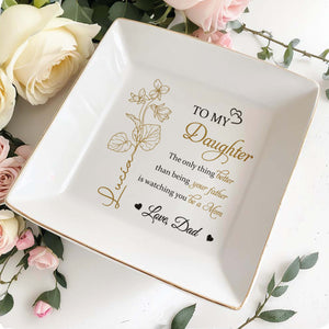 To My Daughter Watching You Be A Mom Floral Design - Personalized Custom Jewelry Dish, Square Ceramic Dish - DAU107_SCRD