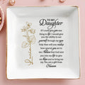 To My Daughter, You Are A Gift From Heaven With Beautiful Flowers - Personalized Custom Jewelry Dish, Square Ceramic Dish - DAU108_SCRD