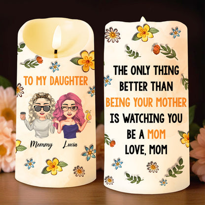 Watching You Be A Mom, Floral Design and Heartfelt Message - Personalized Custom LED Candle - DAU114_LECA
