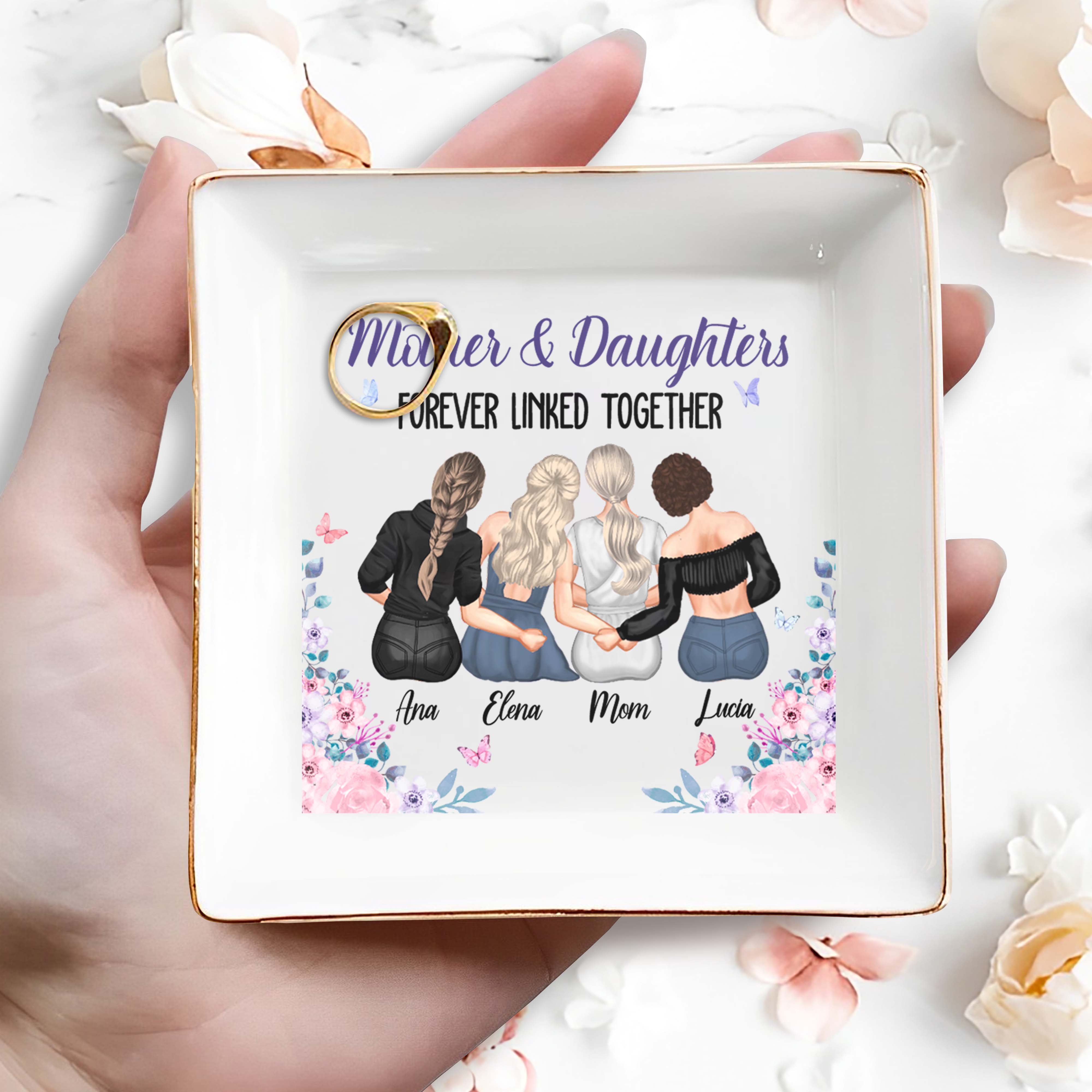Mother & Daughters Forever Linked Together, Women Holding Hands - Personalized Custom Jewelry Dish, Square Ceramic Dish - DAU115_SCRD