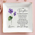 To My Daughter Love And Affection Flowers Square Dish - Personalized Custom Jewelry Dish, Square Ceramic Dish - DAU116_SCRD