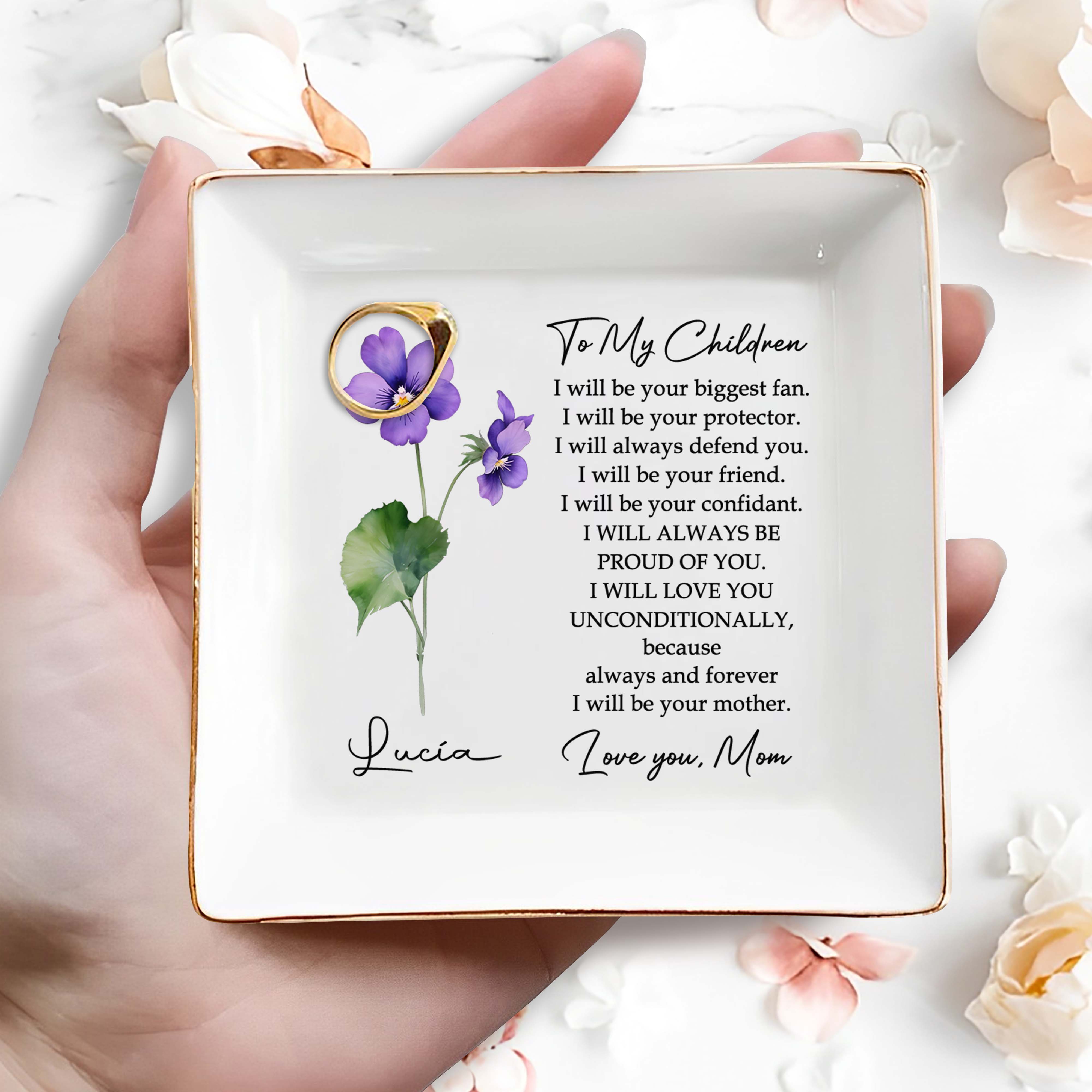 To My Children Always Be Proud Of You Forever Flowers Dish - Personalized Custom Jewelry Dish, Square Ceramic Dish - DAU117_SCRD