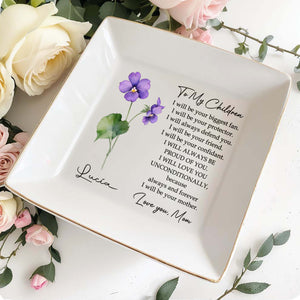 To My Children Always Be Proud Of You Forever Flowers Dish - Personalized Custom Jewelry Dish, Square Ceramic Dish - DAU117_SCRD