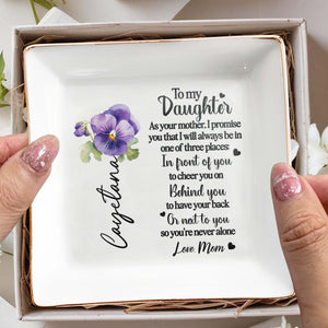 Pansy Flower Promise To Daughter From Mom - Personalized Custom Jewelry Dish, Square Ceramic Dish - DAU119_SCRD