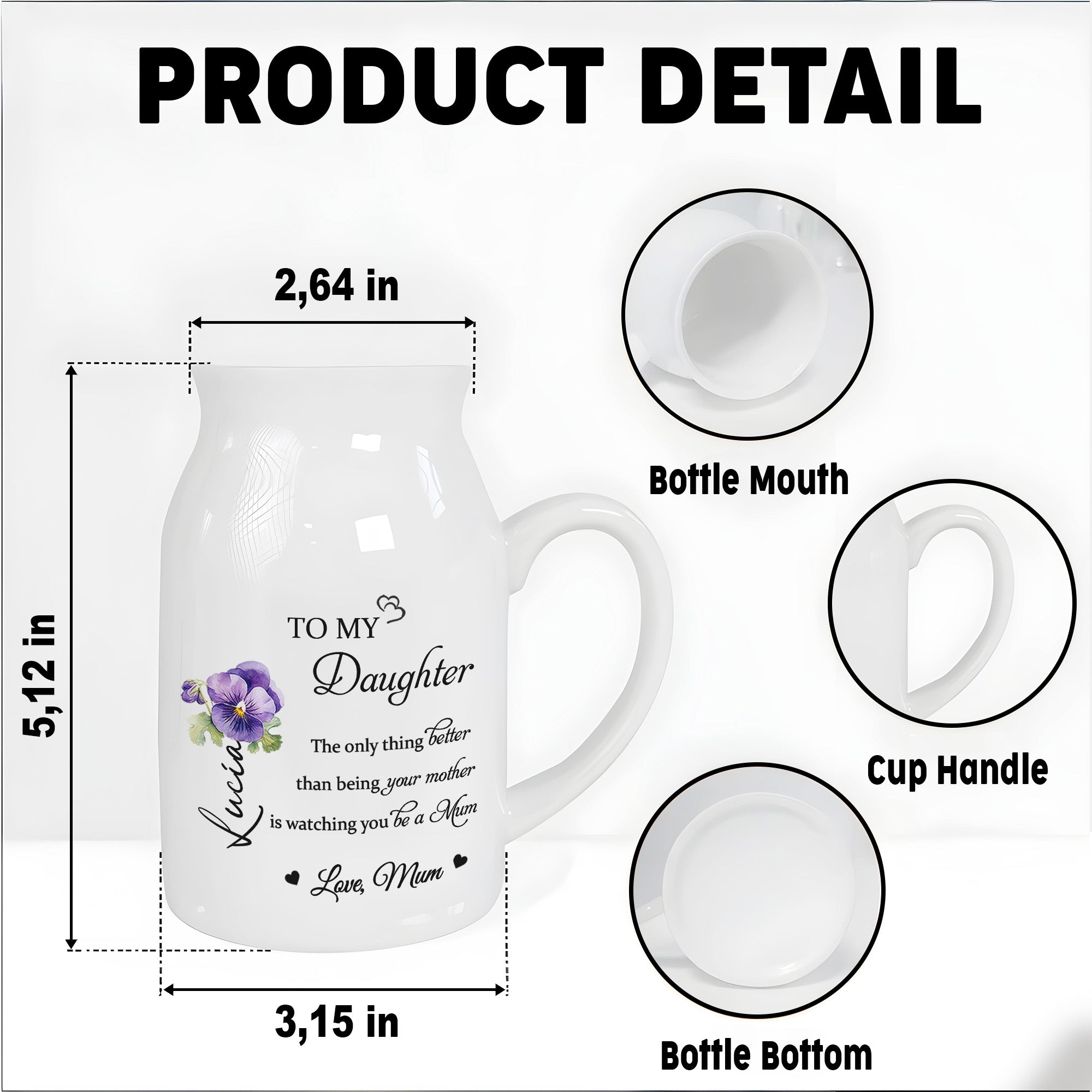 To My Daughter, The Only Thing Better Than Being Your Mother Is Watching You Be a Mum, Flowers - Personalized Ceramic Flower Vase