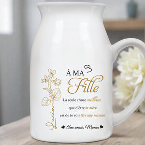 À Ma Fille - Personalized Ceramic Flower Vase