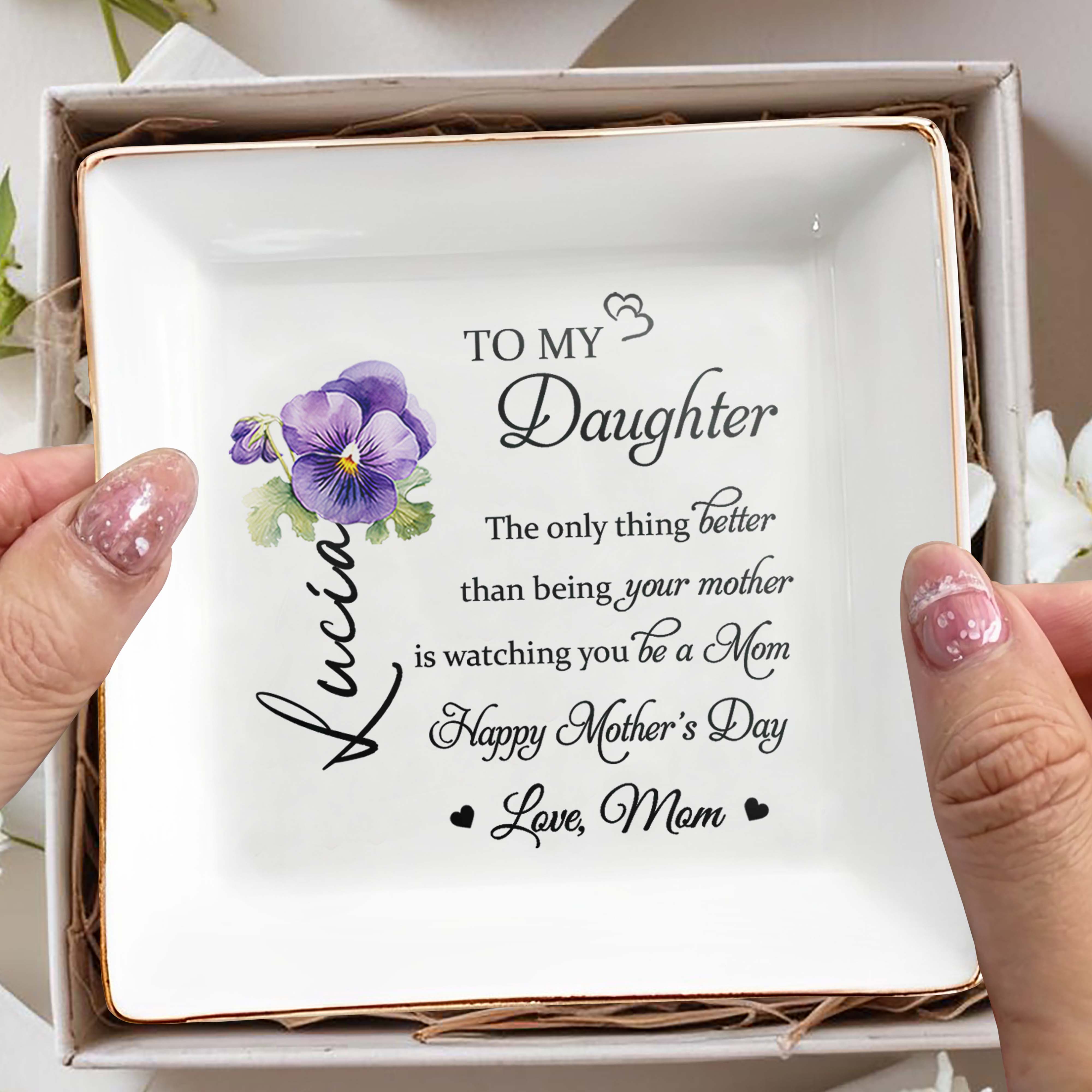 To My Daughter, The Only Thing Better Than Being Your Mother, Pansy Flower - Personalized Custom Jewelry Dish, Square Ceramic Dish - DAU140_SCRD