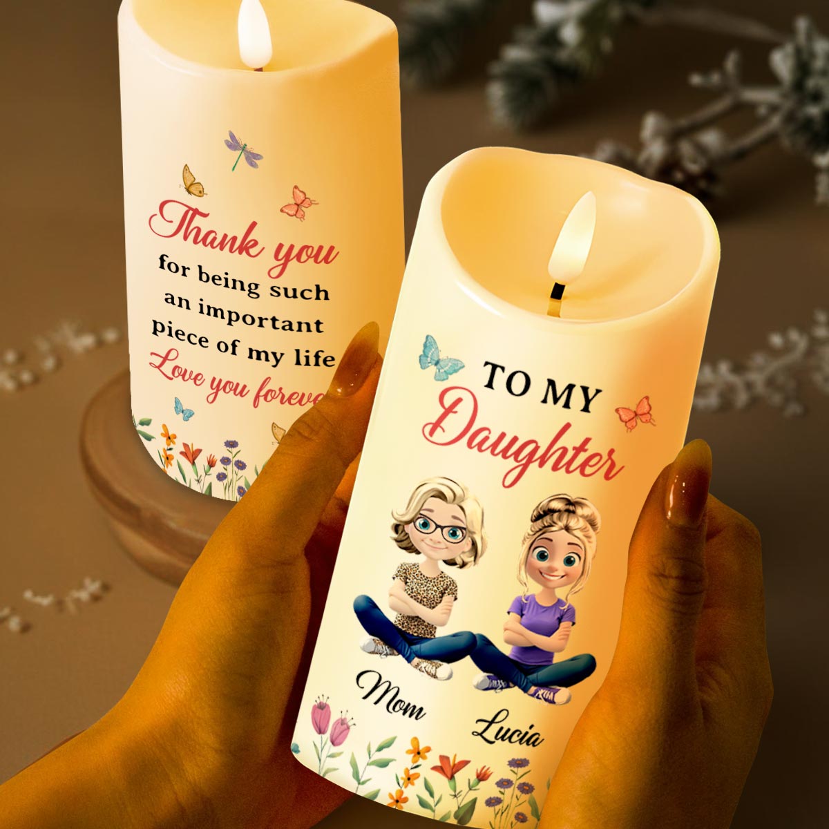 To My Daughter, Thank You For Being Such an Important Piece of My Life, Butterflies and Flowers - Personalized Custom LED Candle - DAU141_LECA