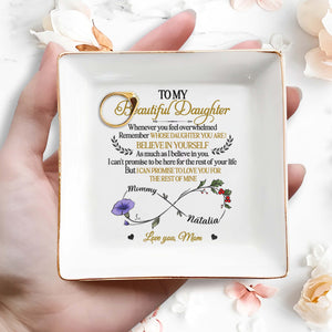 To My Beautiful Daughter, Remember Whose Daughter You Are, Flowers And Heart - Personalized Custom Jewelry Dish, Square Ceramic Dish - DAU149_SCRD
