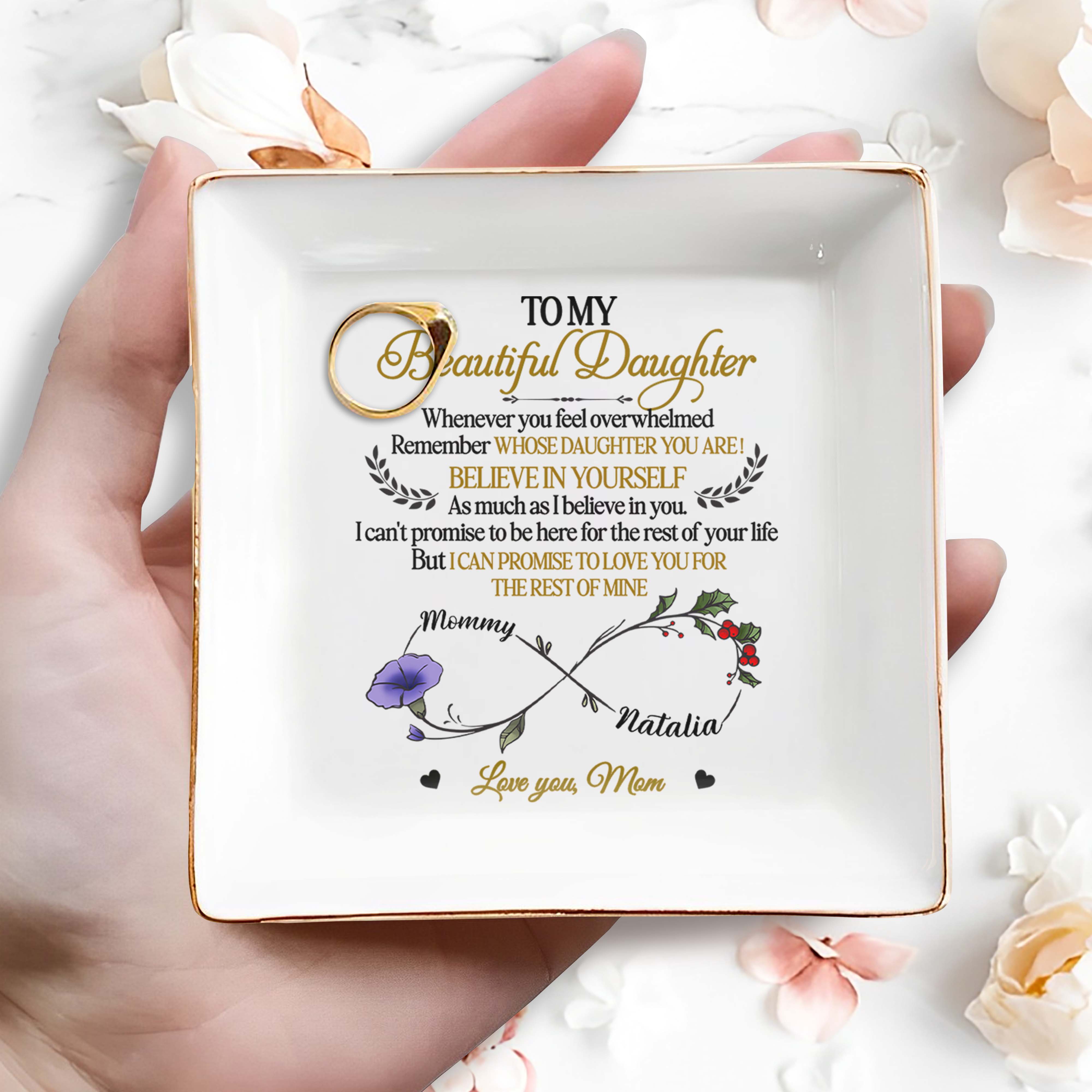 To My Beautiful Daughter, Remember Whose Daughter You Are, Flowers And Heart - Personalized Custom Jewelry Dish, Square Ceramic Dish - DAU149_SCRD