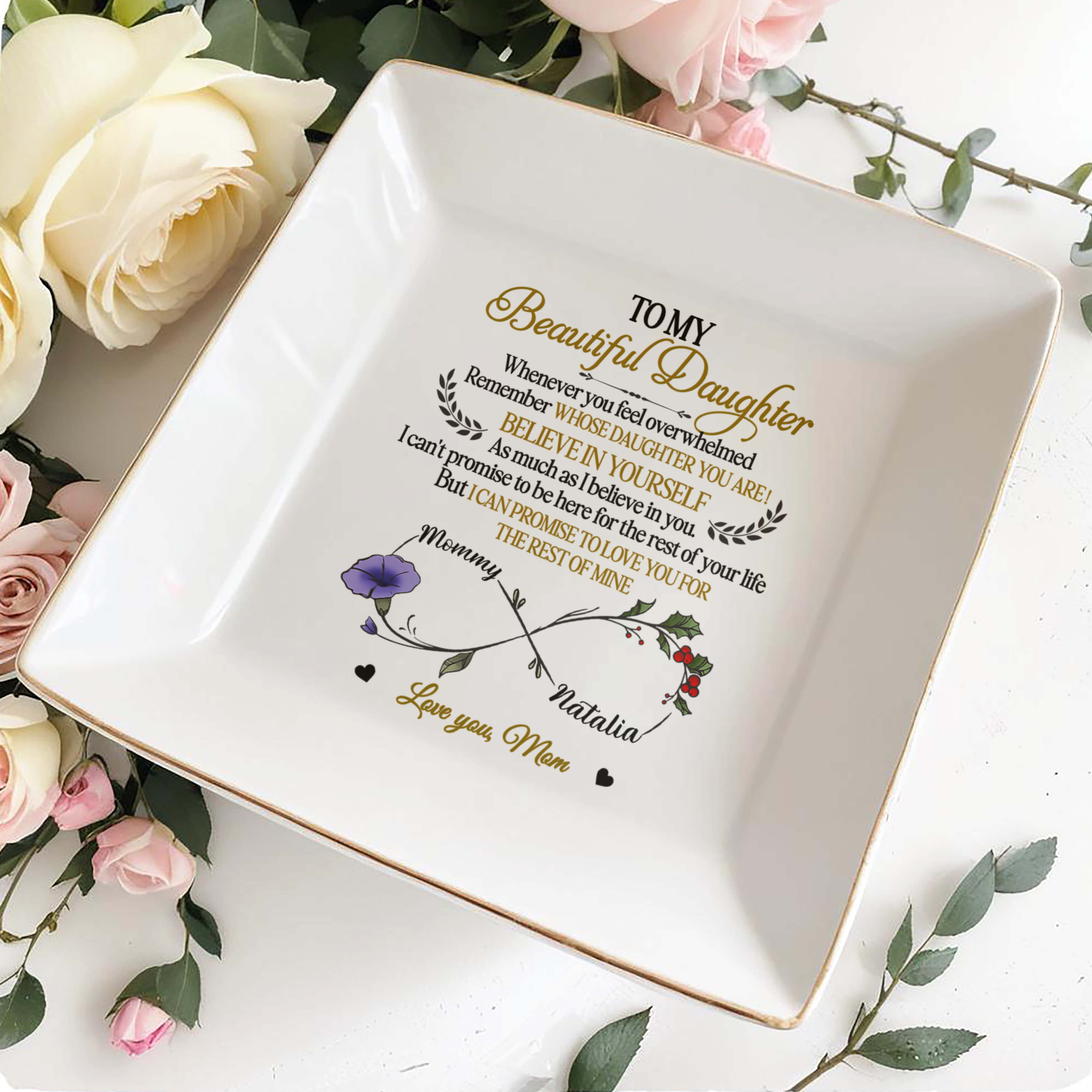 To My Beautiful Daughter, Remember Whose Daughter You Are, Flowers And Heart - Personalized Custom Jewelry Dish, Square Ceramic Dish - DAU149_SCRD