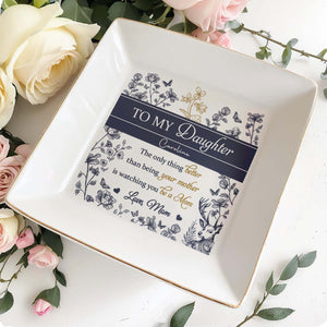 To My Daughter Caroline, The Only Thing Better Than Being Your Mother, Flowers, Deer - Personalized Custom Jewelry Dish, Square Ceramic Dish - DAU156_SCRD