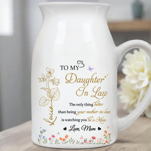 To My Daughter-In-Law, The only thing Better than being your mother-in-law, Flowers and Hearts - Personalized Ceramic Flower Vase