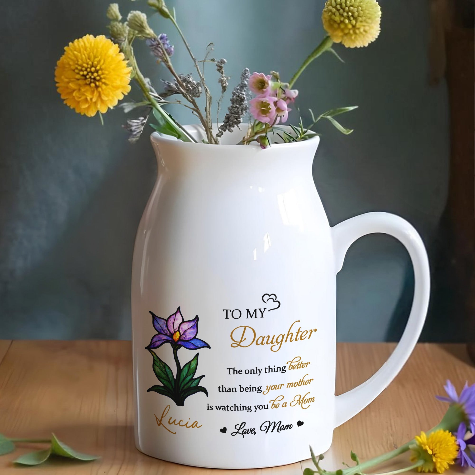To My Daughter, The Only Thing Better Than Being Your Mother, Flower - Personalized Ceramic Flower Vase