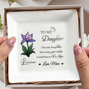 To My Daughter, The Only Thing Better Than Being Your Mother - Personalized Custom Jewelry Dish, Square Ceramic Dish - DAU167_SCRD