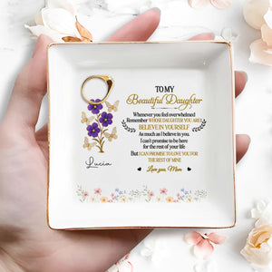 To My Beautiful Daughter Love You For The Rest Of Mine - Personalized Custom Jewelry Dish, Square Ceramic Dish - DAU170_SCRD