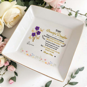 To My Beautiful Daughter Love You For The Rest Of Mine - Personalized Custom Jewelry Dish, Square Ceramic Dish - DAU170_SCRD