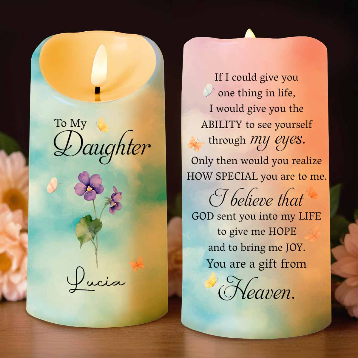 To My Daughter, You Are A Gift From Heaven, Flowers - Personalized Custom LED Candle - DAU175_LECA