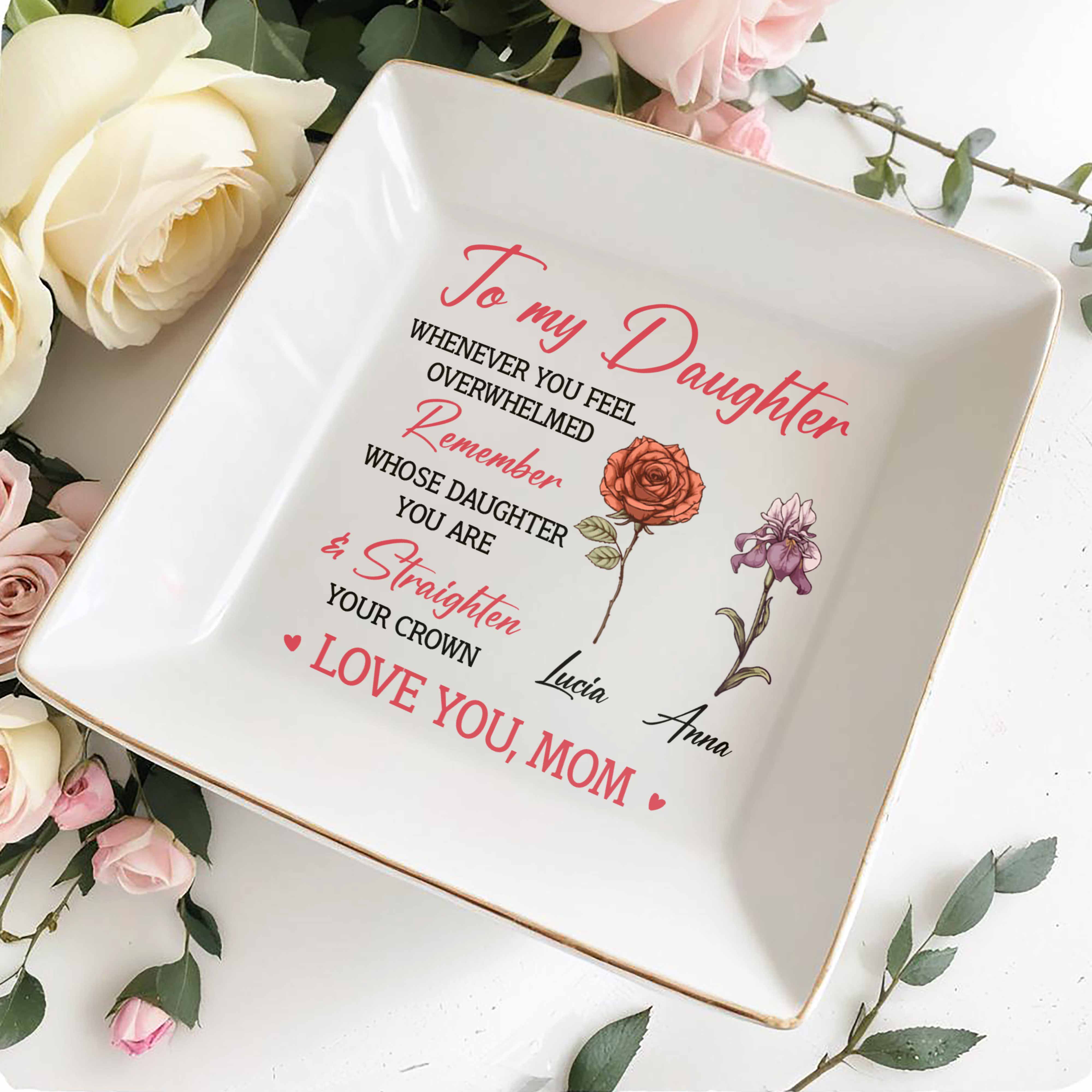 To My Daughter Remember Whose Daughter You Are - Personalized Custom Jewelry Dish, Square Ceramic Dish - DAU180_SCRD