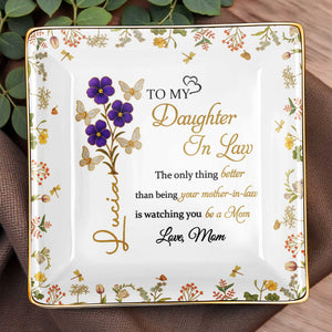 Watching You Be A Mom, Flowers And Butterflies Dish - Personalized Custom Jewelry Dish, Ceramic Dish, Square Shape - DAU181_SCRF