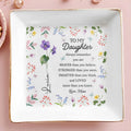 To My Daughter, Always Remember, Love Flowers Design - Personalized Custom Jewelry Dish, Square Ceramic Dish - DAU182_SCRD