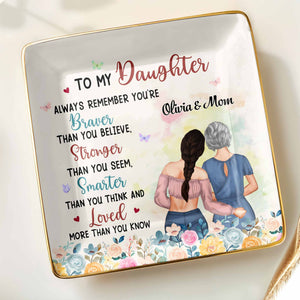 Always Remember You're Braver, Stronger, Smarter - Personalized Custom Jewelry Dish, Ceramic Dish, Square Shape - DAU189_SCRF