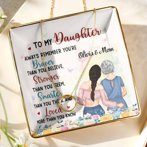 Always Remember You're Braver, Stronger, Smarter - Personalized Custom Jewelry Dish, Ceramic Dish, Square Shape - DAU189_SCRF