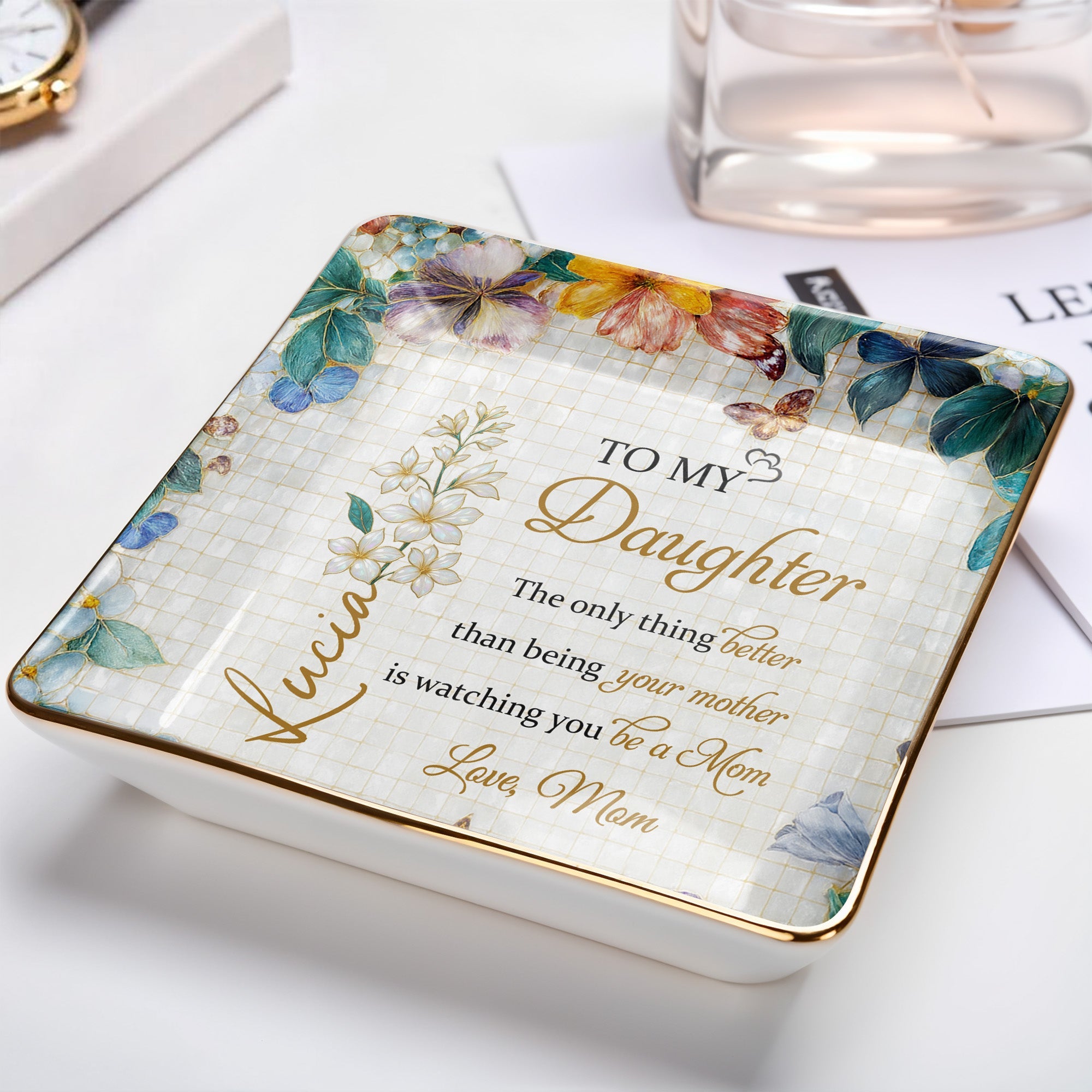 To My Daughter, Flowers And Butterflies - Personalized Custom Jewelry Dish, Ceramic Dish, Square Shape - DAU192_SCRF