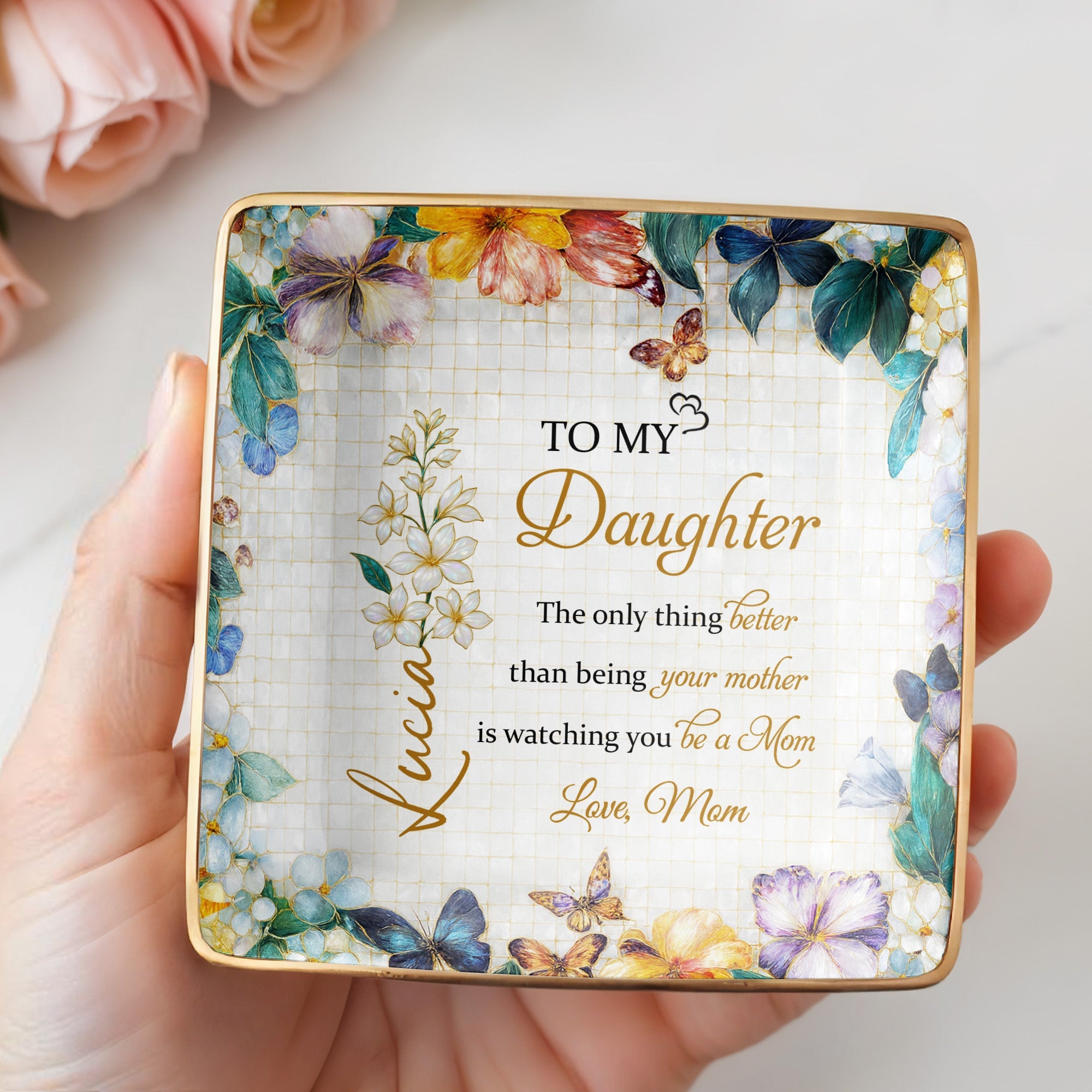 To My Daughter, Flowers And Butterflies - Personalized Custom Jewelry Dish, Ceramic Dish, Square Shape - DAU192_SCRF