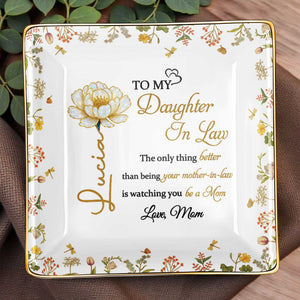 The Only Thing Better Than Being Your Mother-In-Law Is Watching You - Personalized Custom Jewelry Dish, Ceramic Dish, Square Shape - DAU193_SCRF