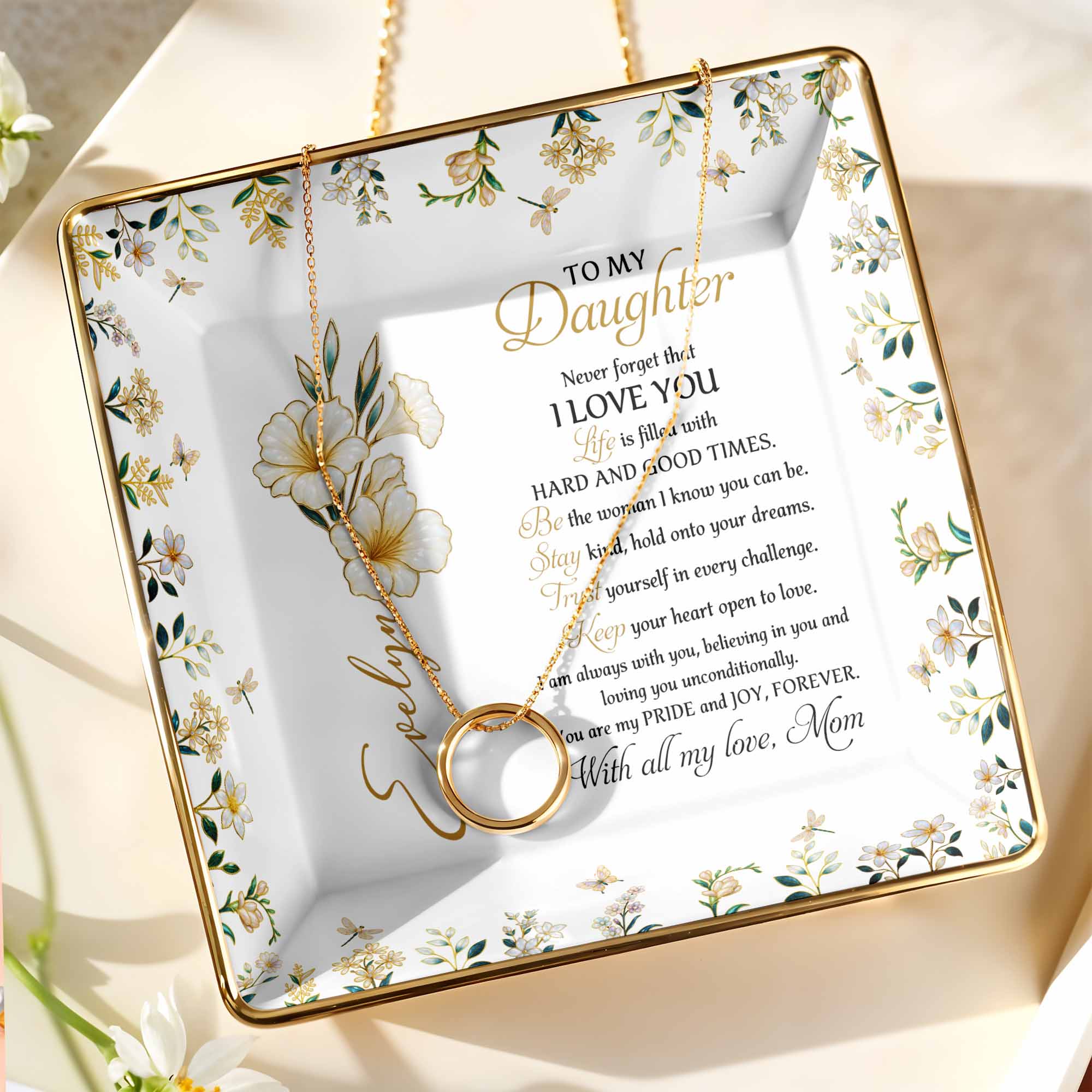 To My Daughter, Never Forget That I Love You - Personalized Custom Jewelry Dish, Ceramic Dish, Square Shape - DAU194_SCRF
