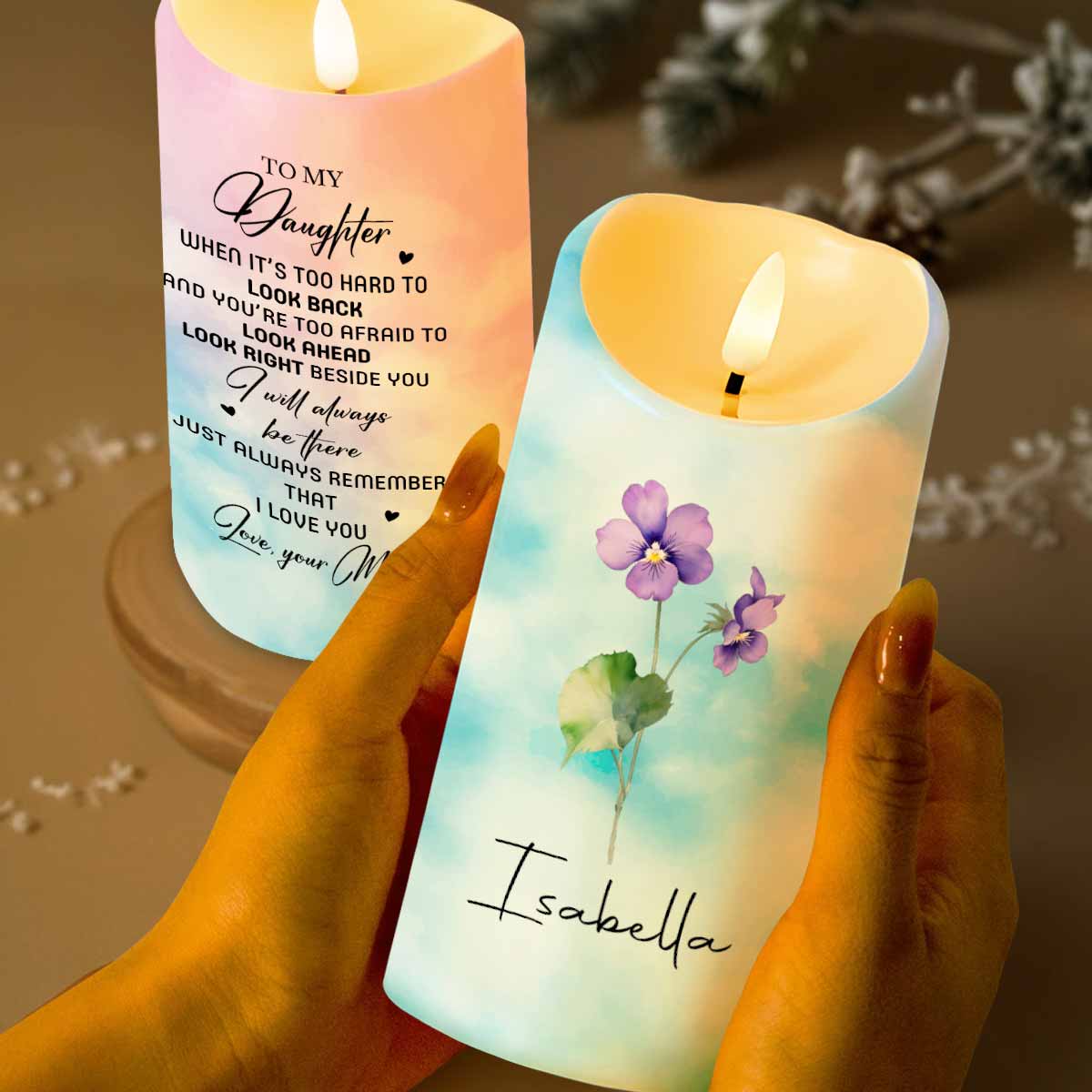 To My Daughter, I Will Always Be There, Flowers - Personalized Custom LED Candle - DAU195_LECA