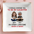 I Would Choose You To Be My Daughter, Cartoon Father and Daughter - Personalized Custom Jewelry Dish, Square Ceramic Dish - DAU203_SCRD