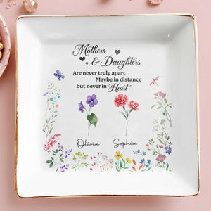 Mothers & Daughters Never Truly Apart, Flowers - Personalized Custom Jewelry Dish, Square Ceramic Dish - DAU205_SCRD