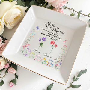 Mothers & Daughters Never Truly Apart, Flowers - Personalized Custom Jewelry Dish, Square Ceramic Dish - DAU205_SCRD
