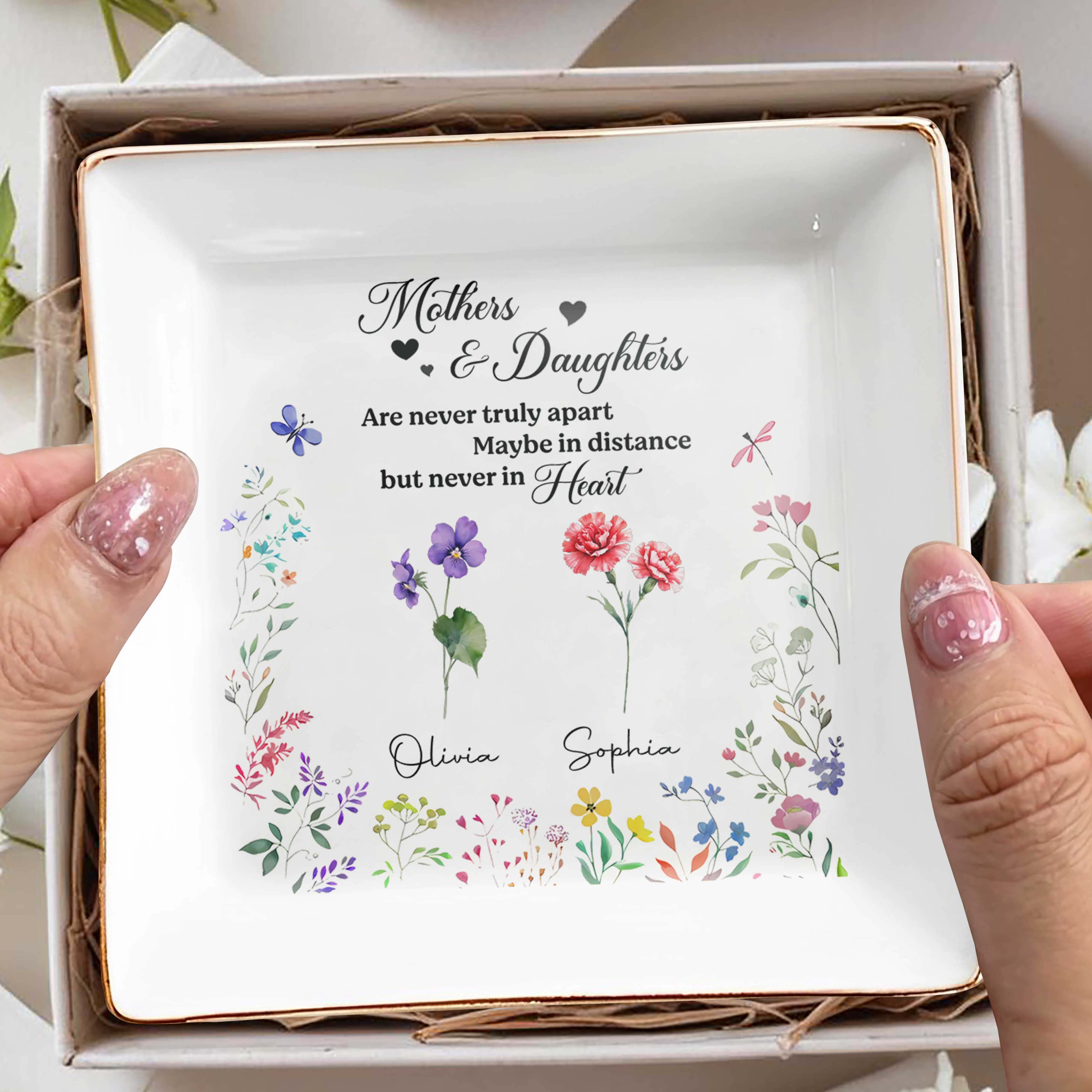 Mothers & Daughters Never Truly Apart, Flowers - Personalized Custom Jewelry Dish, Square Ceramic Dish - DAU205_SCRD