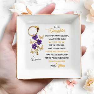 To My Daughter, Love and Affection With Flowers and Butterflies - Personalized Custom Jewelry Dish, Square Ceramic Dish - DAU208_SCRD