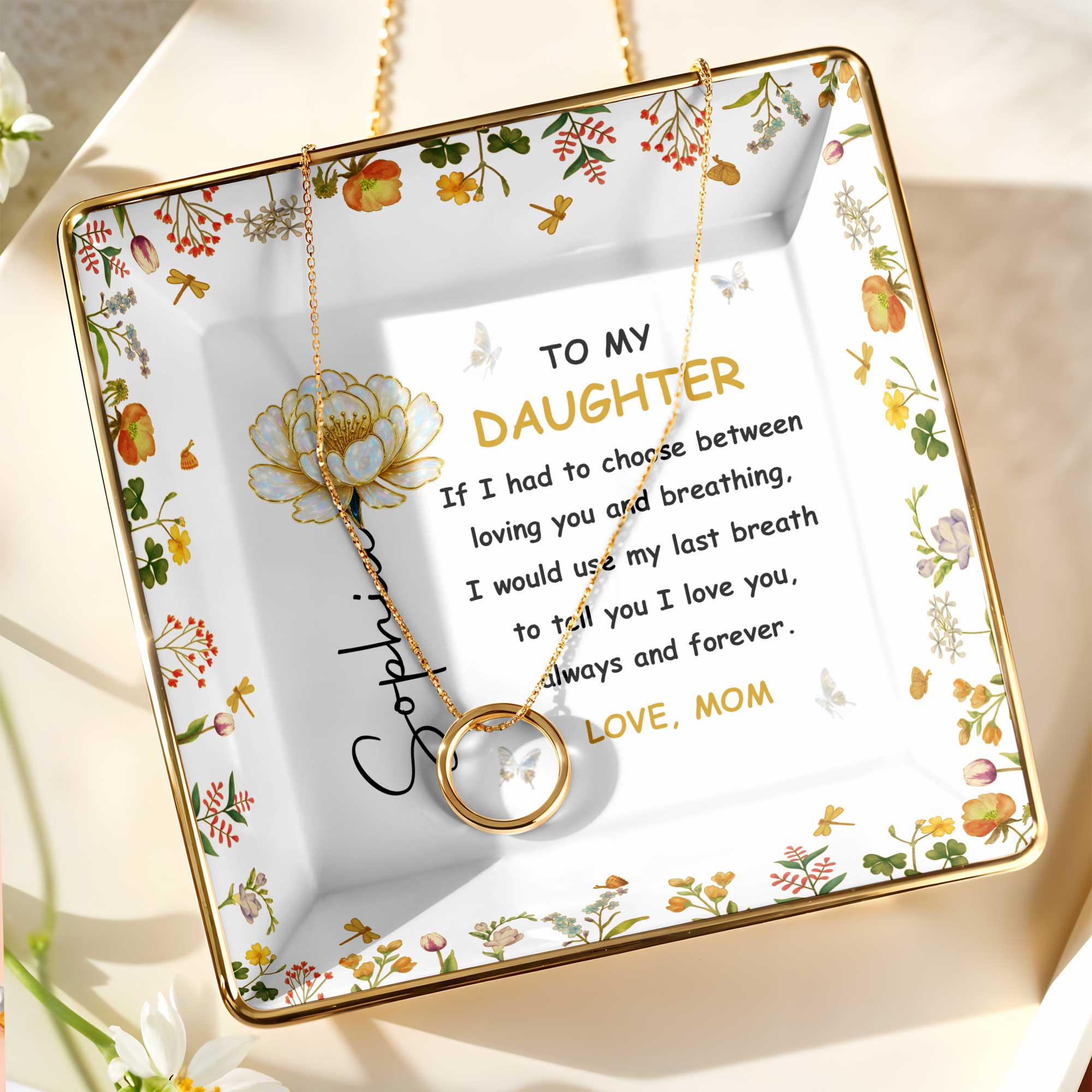 To My Daughter, Flowers and Butterfly - Personalized Custom Jewelry Dish, Ceramic Dish, Square Shape - DAU209_SCRF