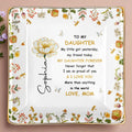 To My Daughter, Personal Love Message With Flowers - Personalized Custom Jewelry Dish, Ceramic Dish, Square Shape - DAU210_SCRF