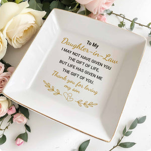To My Daughter-In-Law, Thank You For Loving My Son - Personalized Custom Jewelry Dish, Square Ceramic Dish - DAU211_SCRD