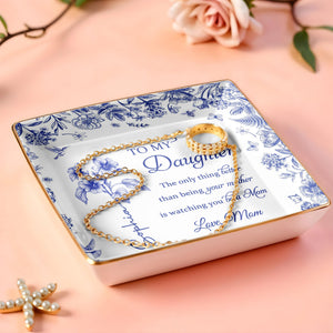To My Daughter, Floral Design Ceramic Dish - Personalized Custom Jewelry Dish, Ceramic Dish, Square Shape - DAU213_SCRF