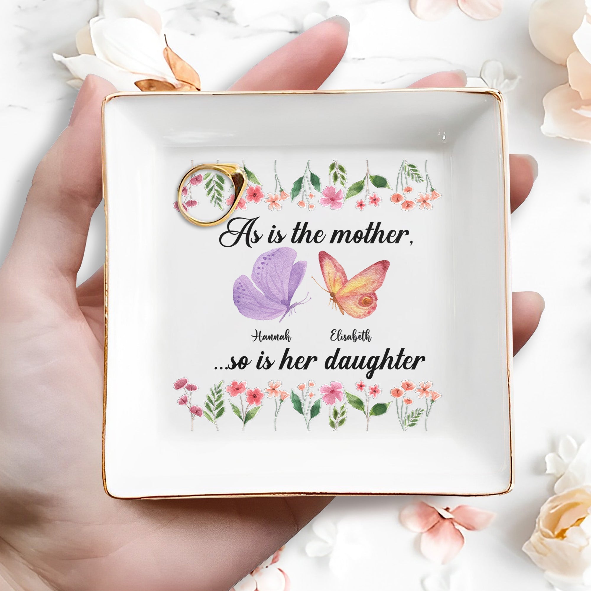 As Is The Mother, So Is Her Daughter Butterfly And Flowers - Personalized Custom Jewelry Dish, Square Ceramic Dish - DAU214_SCRD