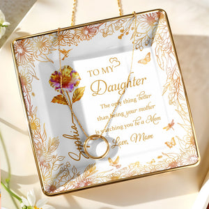 To My Daughter, Flowers And Butterfly Design - Personalized Custom Jewelry Dish, Ceramic Dish, Square Shape - DAU219_SCRF