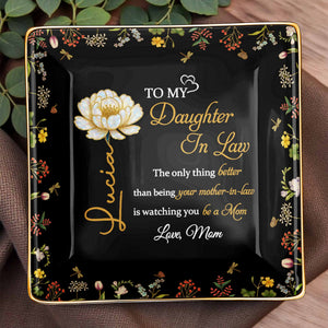 To My Daughter In Law, Love From Mom, Floral Design - Personalized Custom Jewelry Dish, Ceramic Dish, Square Shape - DAU223_SCRF